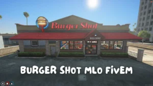 burgershot mlo fivem