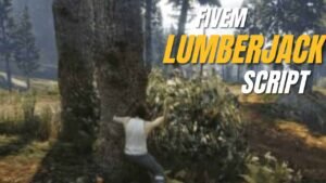 fivem lumberjack job