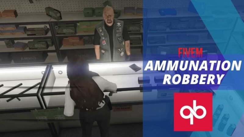 QBCORE] fivem ammunation robbery | Fivem Roleplay Script